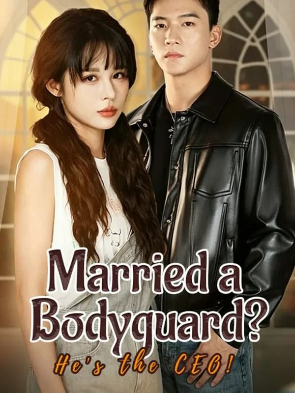 Married a Bodyguard? He's the CEO! poster art